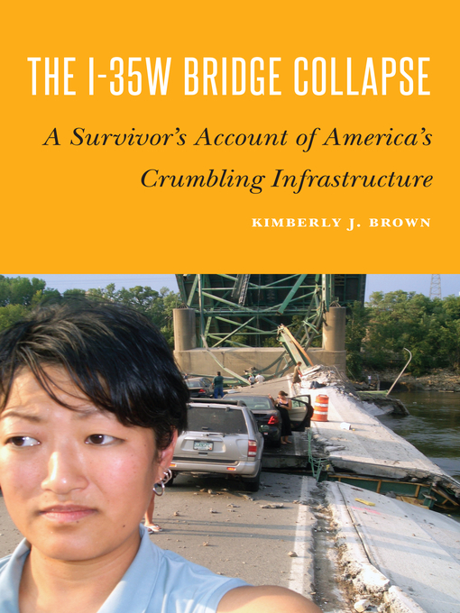 Title details for The I-35W Bridge Collapse by Kimberly J. Brown - Available